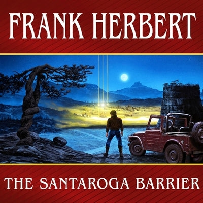The Santaroga Barrier by Herbert, Frank