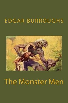 The Monster Men: Illustrated and unabridged by Anderson, Taylor