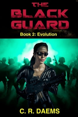 The Black Guard: Book II: Evolution by Daems, C. R.