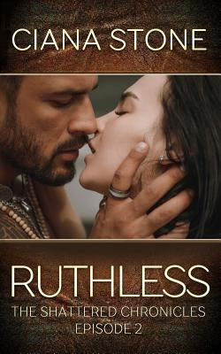 Ruthless by Stone, Ciana