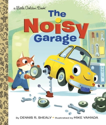 The Noisy Garage by Shealy, Dennis R.