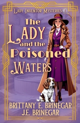The Lady and the Poisoned Waters by Brinegar, Brittany E.