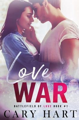 Love War by Hart, Cary