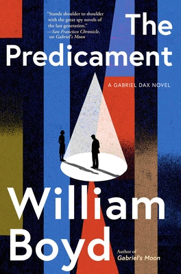 The Predicament: A Gabriel Dax Novel by Boyd, William