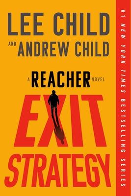 Exit Strategy: A Reacher Novel by Child, Lee