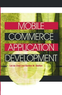 Mobile Commerce Application Development by Chen, Lei-Da