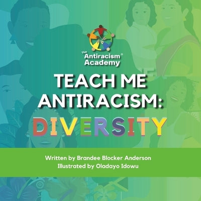 Teach Me Antiracism: Diversity by Idowu, Oladayo