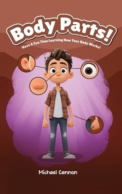 Body Parts! by Cannon, Michael