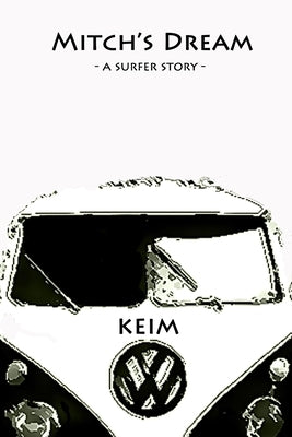 Mitch's Dream: a surfer story by Holcomb, Gini