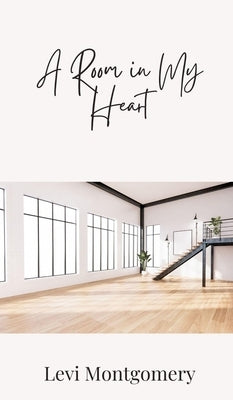 A Room in My Heart by Montgomery, Levi