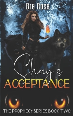 Shay's Acceptance by Rose, Bre