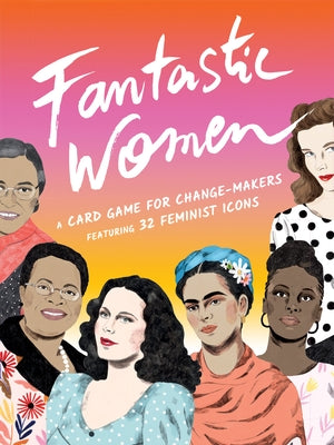 Fantastic Women: A Top Score Game by Henriquez, Daniela
