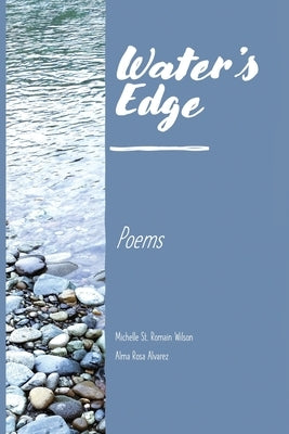 Water's Edge by St Romain Wilson, Michelle