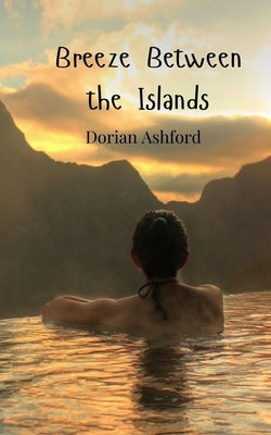 Breeze Between the Islands by Ashford, Dorian