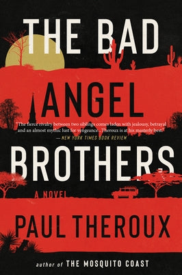 The Bad Angel Brothers by Theroux, Paul