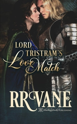 Lord Tristram's Love Match by Vane, R. R.