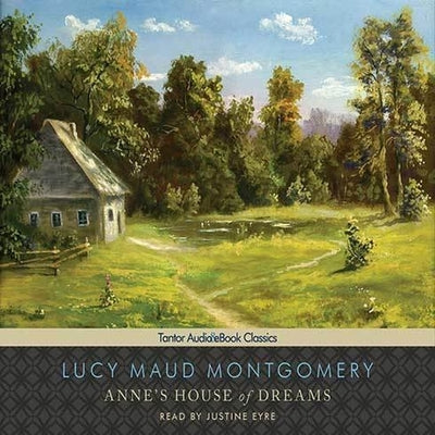 Anne's House of Dreams by Montgomery, L. M.