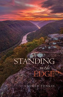 Standing on the Edge by Tonkin, Andrea