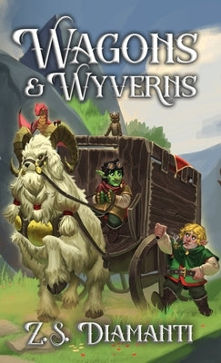 Wagons & Wyverns by Diamanti, Z. S.
