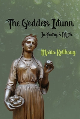 The Goddess Iðunn by Kvilhaug, Maria