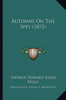 Autumns On The Spey (1872) by Knox, Arthur Edward