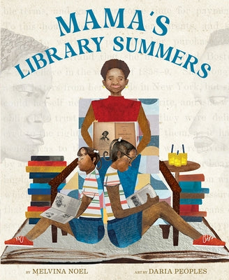 Mama's Library Summers by Noel, Melvina