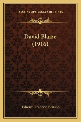 David Blaize (1916) by Benson, Edward Frederic