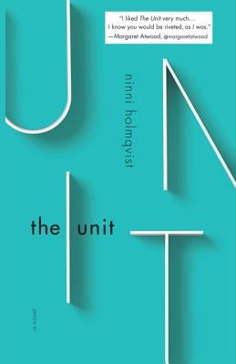 The Unit by Holmqvist, Ninni