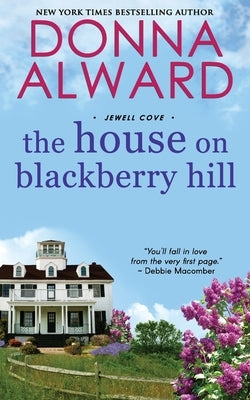 The House on Blackberry Hill by Alward, Donna