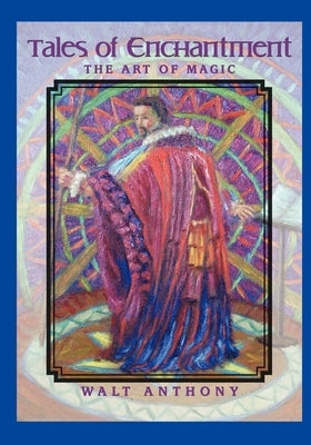 Tales Of Enchantment by Anthony, Walt