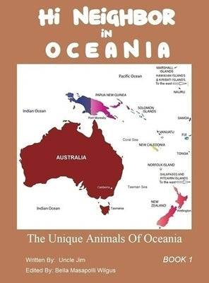 HI NEIGHBOR in OCEANIA: Unique Animals of Oceania by Jim, Uncle