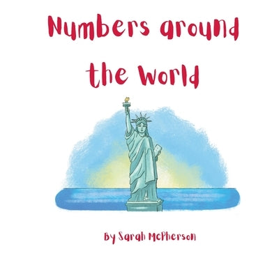 Numbers around the World by McPherson, Sarah