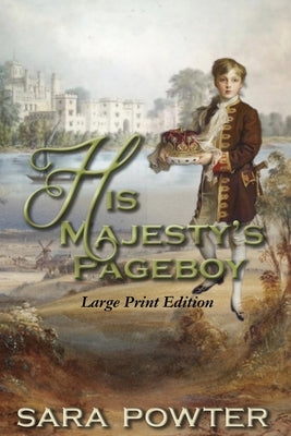 His Majesty's Pageboy.: Large Print Edition by Powter, Sara