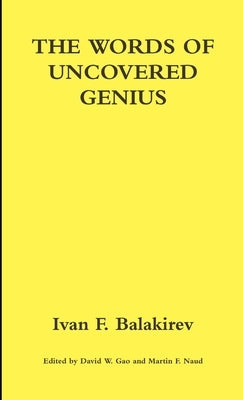 The Words of Uncovered Genius by Balakirev, Ivan