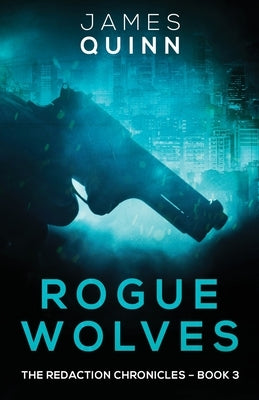Rogue Wolves by Quinn, James