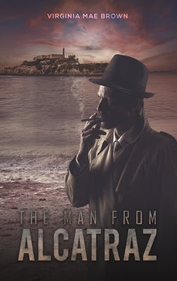 The Man from Alcatraz by Brown, Virginia Mae