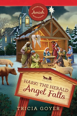 Hark! the Herald Angel Falls by Goyer, Tricia