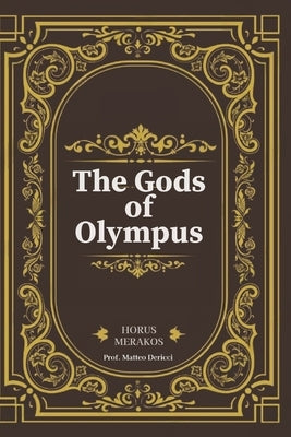 The Gods of Olympus: Heavens Gone South by Bilkan, S. H.