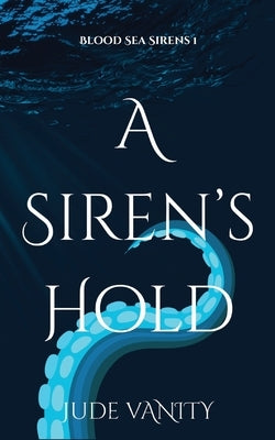 A Siren's Hold by Vanity, Jude