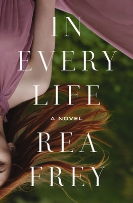 In Every Life by Frey, Rea