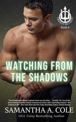 Watching From the Shadows by Cole, Samantha a.
