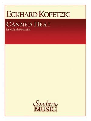 Canned Heat: Multiple Percussion by Kopetzki, Eckhard