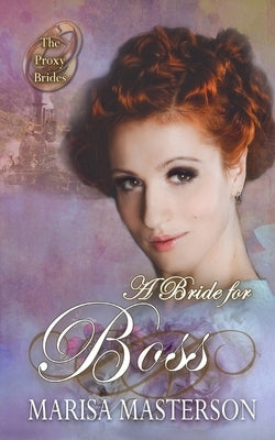 A Bride for Boss by Masterson, Marisa