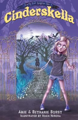 Cinderskella by Borst, Amie