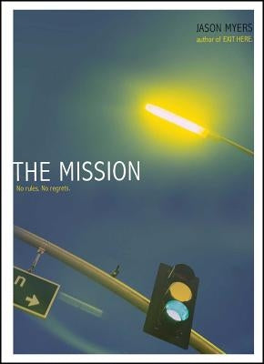 The Mission by Myers, Jason