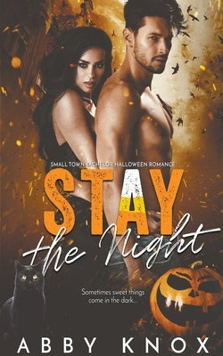 Stay The Night by Knox, Abby