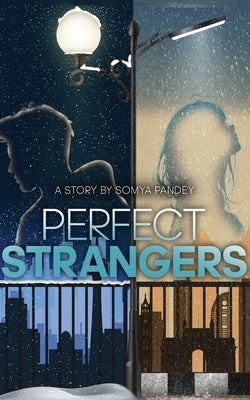 Perfect Strangers by Pandey, Somya