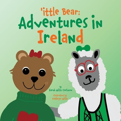 'ittle Bear: Adventures in Ireland by Wills Carlsson, Sarah