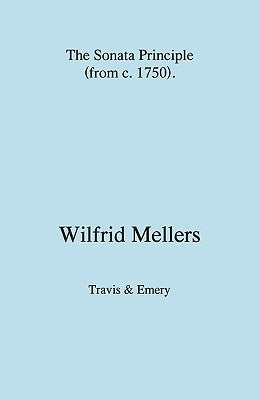 The Sonata Principle (from c. 1750) by Mellers, Wilfrid