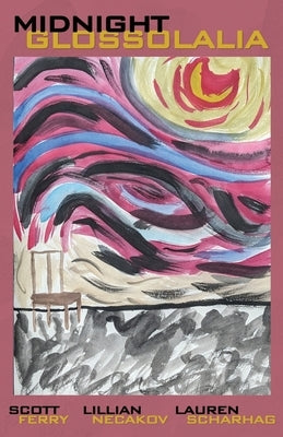 Midnight Glossolalia by Necakov, Lillian